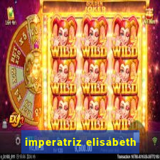 imperatriz elisabeth